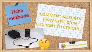 Comment mesurer lintensité dun courant électrique  TP PhysiqueChimie [upl. by Alys226]