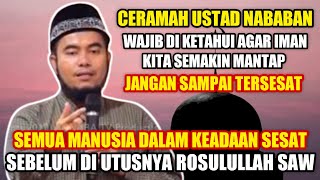 GEHGEEER  Ceramah Ustad Nababan  Semua Manusia Dalam kesesatan Sebelum Di Utusnya Rosulullah SAW [upl. by Levana]