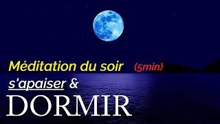 Méditer 5 minutes le soir  sommeil  relaxatation [upl. by Esch516]