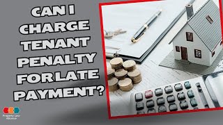 Can I Charge Tenant Penalty For Late Payment [upl. by Keifer]