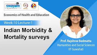 Lec 27 Indian Morbidity amp Mortality surveys [upl. by Aicilif]