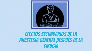 👉🏻Efectos secundarios de la anestesia general después de la cirugía 👈🏻 [upl. by Adnac547]