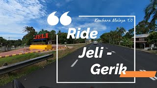 11 Ride Jeli  Gerik Timur  Barat Highway Part 1 [upl. by Ellehcor742]