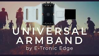 E Tronic Edge Universal Rotatable Armband [upl. by Surad]