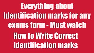 Identification marks in any exam formHow to identify identification marksIdentification marks [upl. by Rakso]