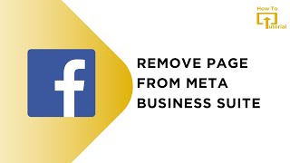 How To Remove Facebook Page From Meta Business Suite [upl. by Hiltner]