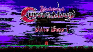 Bloodstained Curse of the Moon OST  Intro Boss 1 [upl. by Bari]