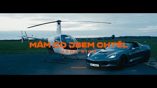 HARD RICO  Mám co jsem chtěl OFFICIAL VIDEO [upl. by Cooper]