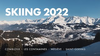 Skiing 2022  French Alps  Combloux Les Contamines Megève SaintGervais [upl. by Bayly]