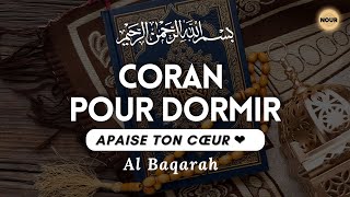 Coran pour dormir qui apaise le coeur Récitation magnifique Sourate Al Baqarah [upl. by Olivier]