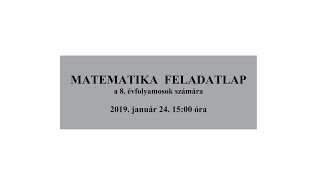 8 osztályos matek felvételi 2019 január 24 110 feladat [upl. by Lonnard365]