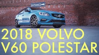 2018 Volvo V60 Polestar  The last year for this performance wagon [upl. by Smiley]