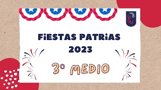 3º Medio A y B  Fiestas Patrias 2023 [upl. by Won583]