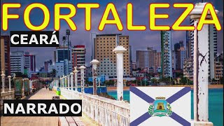 Fortaleza Capital do Ceará  Conheça a História desta linda capital [upl. by Arotak]