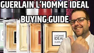 GUERLAIN L’HOMME IDEAL BUYING GUIDE  FRAGRANCE REVIEW AND RANK  WHICH ONE IS THE BEST [upl. by Juan467]