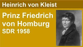 Prinz Friedrich von Homburg  Heinrich von Kleist  Hörspiel SDR 1958 [upl. by Sivek68]