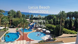 📷Lycus Beach🏖 Hotel 2024 Alanya Antalya Turkey🇹🇷 [upl. by Hubsher]