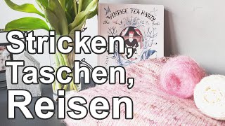 Stricken Taschen Reisen EvergreenFärbungen und ImperiumsFortschritte  Strickpodcast 96 [upl. by Bev]