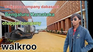 Walkaroo company dabaspet👍 Bengaluru Karnataka chappal ka company mdshahnawazalam2773 trending [upl. by Ury]