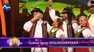 Ľudový tanec Raslavická polka  Full 6 kolo  Lets Dance 2023 [upl. by Ivens323]