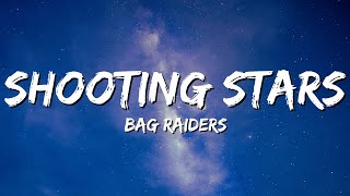 Bag Raiders  Shooting Stars Lyrics [upl. by Ellinet]