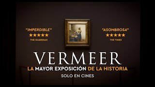 VERMEER LA MAYOR EXPOSICIÓN DE LA HISTORIA  TRAILER VE [upl. by Karlik]