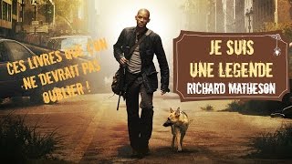 Ces livres à ne pas oublier  Je suis une légende de Richard Matheson [upl. by Lucas]