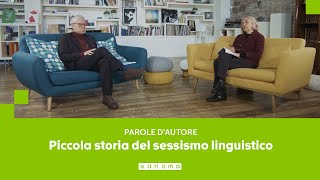 Parole dautore Piccola storia del sessismo linguistico [upl. by Zendah]