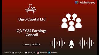 Ugro Capital Ltd Q3 FY24 Earnings Concall [upl. by Avrit669]