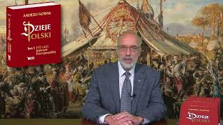 Prof Andrzej Nowak Piąty tom quotDziejów Polskiquot Imperium Rzeczypospolitej 15721632 [upl. by Norvell]