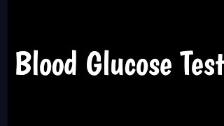 Blood Glucose Test  Fasting Plasma Glucose  FPG  Oral Glucose Tolerance Test  OGTT [upl. by Roseanna731]