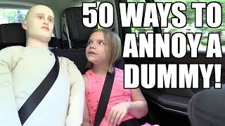 50 Ways to Annoy a Dummy [upl. by Aip473]