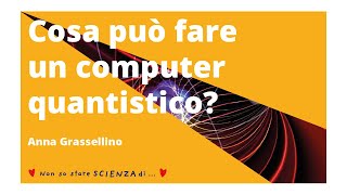 Cosa può fare un computer quantistico [upl. by Lauree]