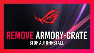 Stop ASUS ArmoryCrate Automatically Installing  Windows 1011 Guide [upl. by Mayne]