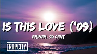 Eminem  Is This Love 09 Lyrics ft 50 Cent [upl. by Essa]