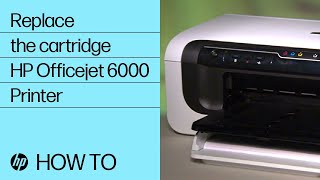 Replace the Cartridge  HP Officejet 6000 Printer E609a  HP [upl. by Liek]