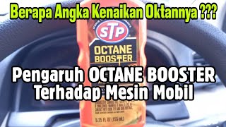 Pengaruh STP Octane Booster Mobil Makin Ngacir [upl. by Rhoads821]