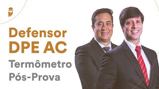 Termômetro PósProva  Defensor DPE AC [upl. by Aleakcim]