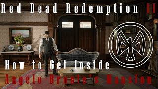 Red Dead Redemption 2  Guide  How to Get Inside Angelo Brontes Mansion Early [upl. by Lesirg]