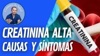 Creatinina alta causas y síntomas VIDEO 42 [upl. by Vick66]