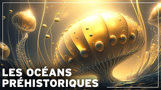 Un INCROYABLE Voyage vers les Océans Préhistoriques de la Terre  Documentaire Histoire de la Terre [upl. by Eltsyrhc]