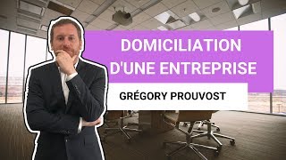 OÙ DOMICILIER SON ENTREPRISE AVANTAGES ET INCONVÉNIENTS  Conseils dexpertcomptable entrepreneur [upl. by Silden116]