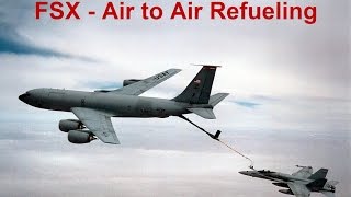 FSX  Air to Air Refueling [upl. by Lenora]