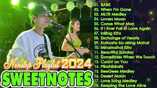 SWEETNOTES Nonstop Playlist 2024 💥 Best of OPM Love Songs 2024 💖 OPM Hits Non Stop Playlist 2024 [upl. by Dnalhsa]