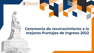 Ceremonia de reconocimiento a los mejores Puntajes de Ingreso 2022 [upl. by Lifton]