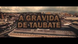 A Grávida de Taubaté  O Filme  TRAILER [upl. by Dawaj261]