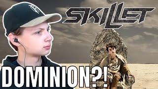 Skillet  Dominion REACTION [upl. by Brennan]