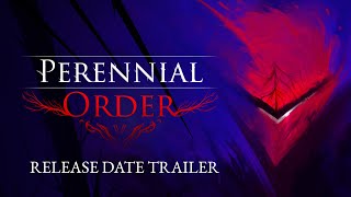 Perennial Order  Release Date Announcement Trailer [upl. by Kerwon]