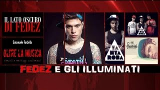 Fedez e gli Illuminati  Analisi in dettaglio [upl. by Rollie472]