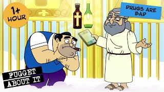 quotDrugs Are Badquot  Not Cheech  Fugget About It  Adult Cartoon  Full Episodes  TV Show [upl. by Joline896]